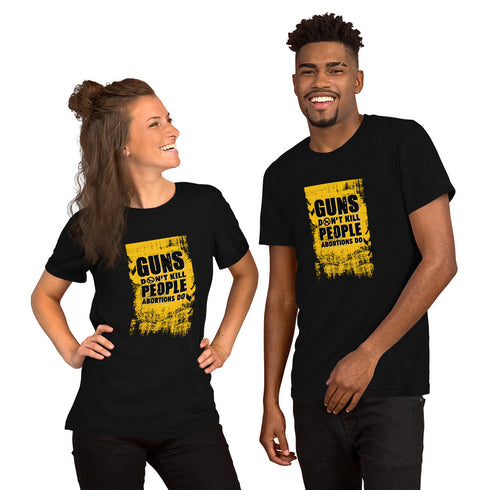 Guns Don't Kill People Abortions Do Unisex t-shirt - Mainstream Freedom
